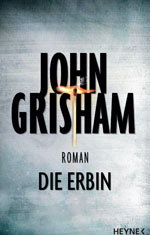 John Grisham Die Erbin Buchtipps | Die StadtSpionin