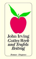 John Irving | "Gottes Werk und Teufels Beitrag"