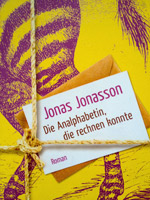 Jonas Jonasson, Die Analphabetin, die rechnen konnte, Buchtipps | Die StadtSpionin