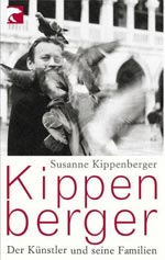 Susanne Kippenberger| "Kippenberger. Der Künstler und seine Familien"