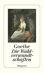 Johann Wolfgang Goethe, Die Wahlverwandtschaft
